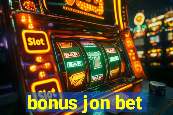 bonus jon bet