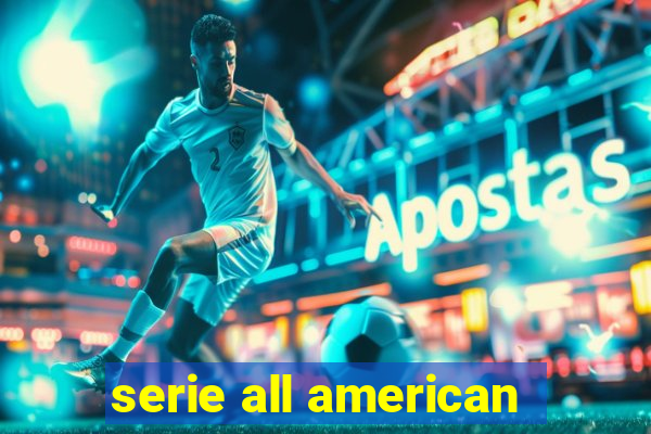 serie all american