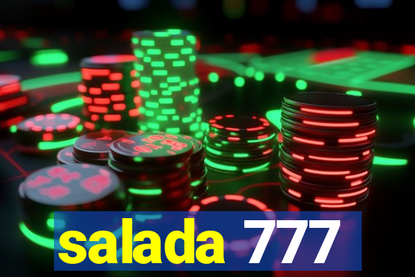 salada 777