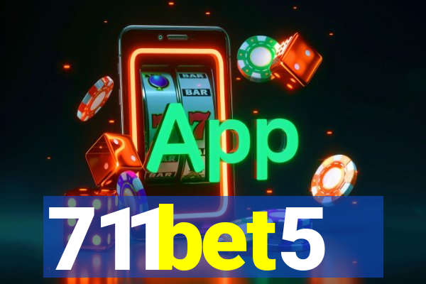 711bet5