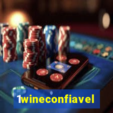 1wineconfiavel