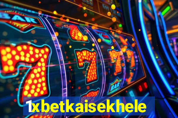 1xbetkaisekhele