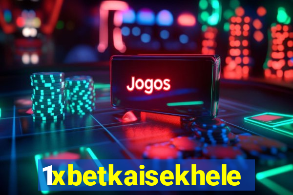 1xbetkaisekhele