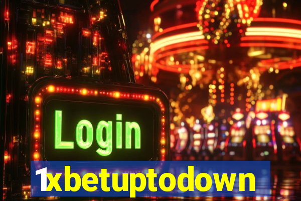 1xbetuptodown