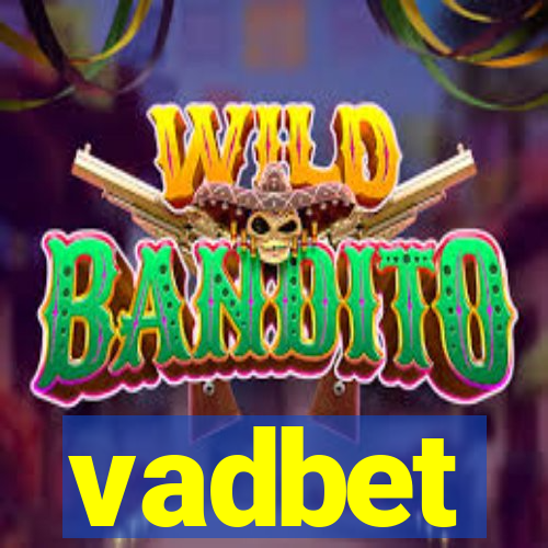 vadbet