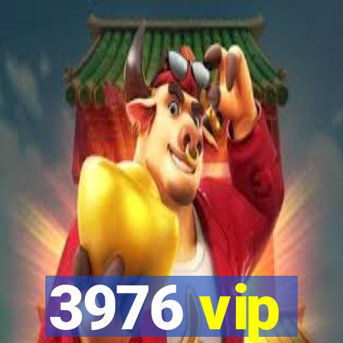 3976 vip