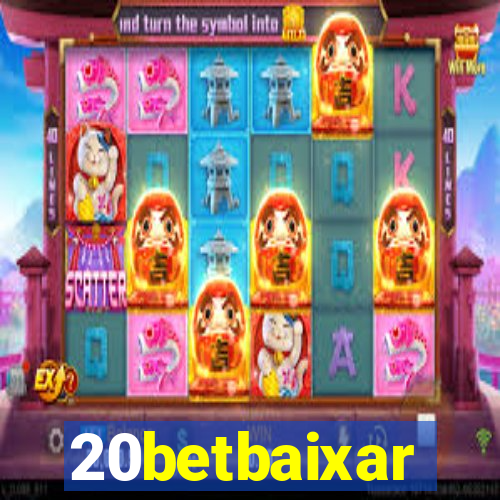 20betbaixar