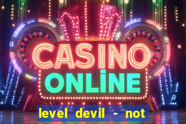 level devil - not a troll game