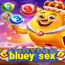 bluey sex