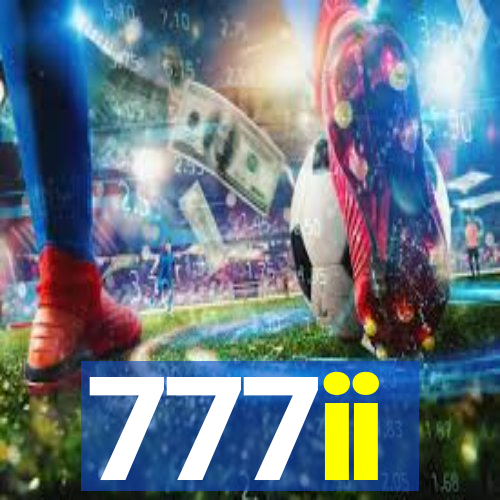 777ii