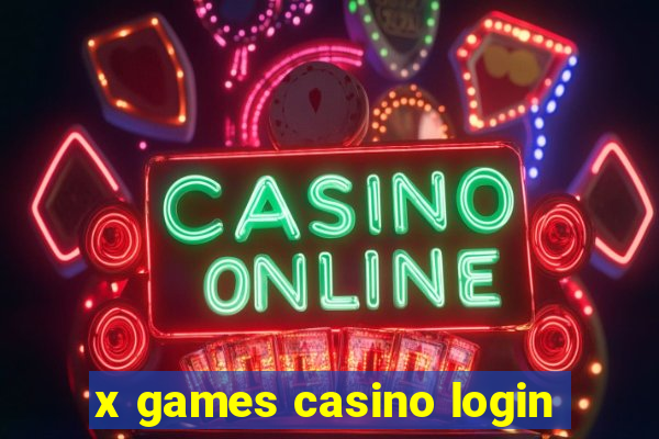 x games casino login