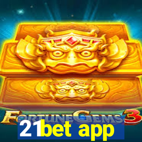 21bet app