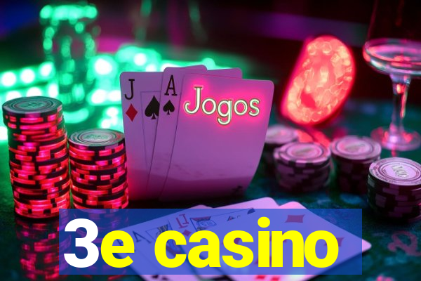 3e casino