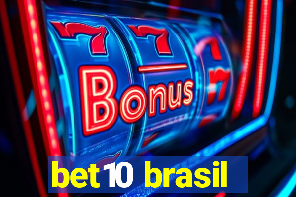 bet10 brasil