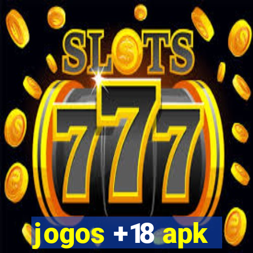 jogos +18 apk