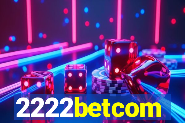 2222betcom