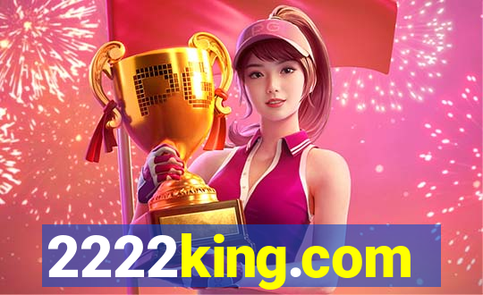 2222king.com