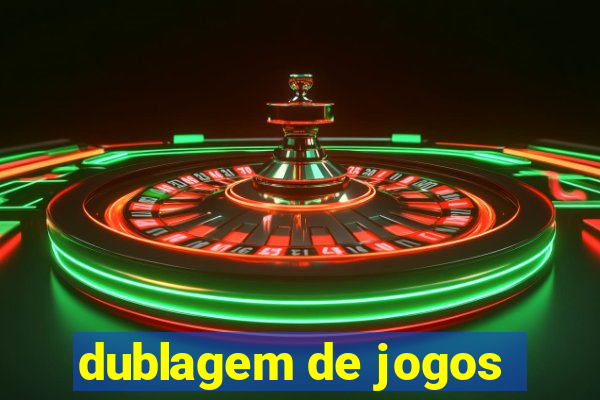 dublagem de jogos