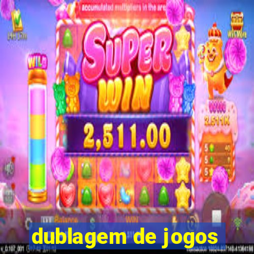 dublagem de jogos