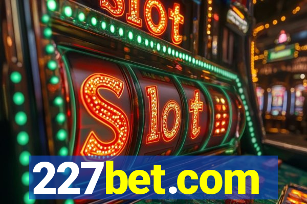 227bet.com