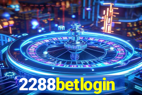 2288betlogin