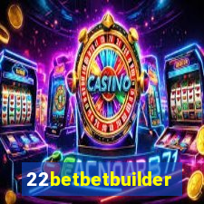 22betbetbuilder