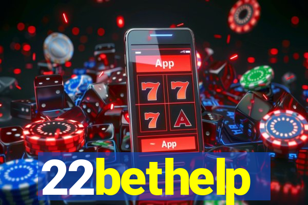 22bethelp