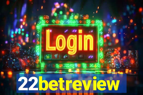 22betreview