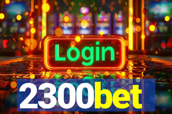 2300bet