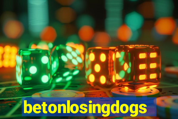 betonlosingdogs