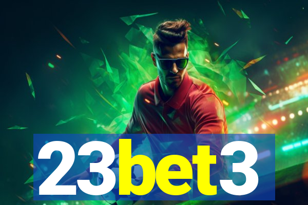 23bet3