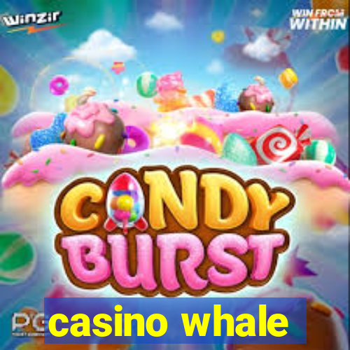 casino whale