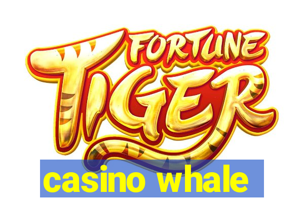 casino whale