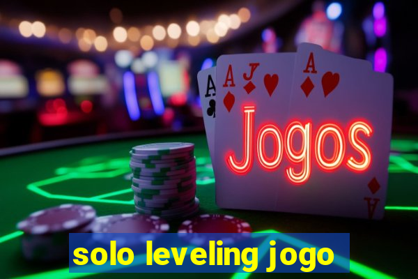 solo leveling jogo