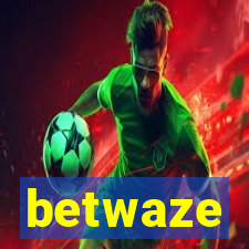 betwaze