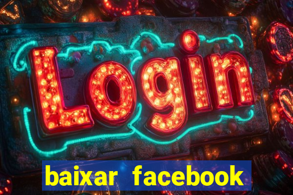 baixar facebook lite baixaki