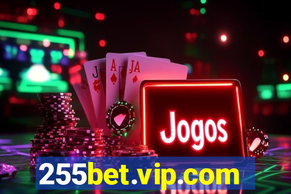 255bet.vip.com