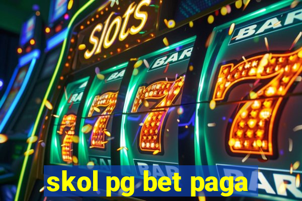 skol pg bet paga