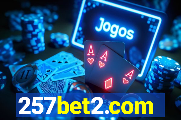 257bet2.com