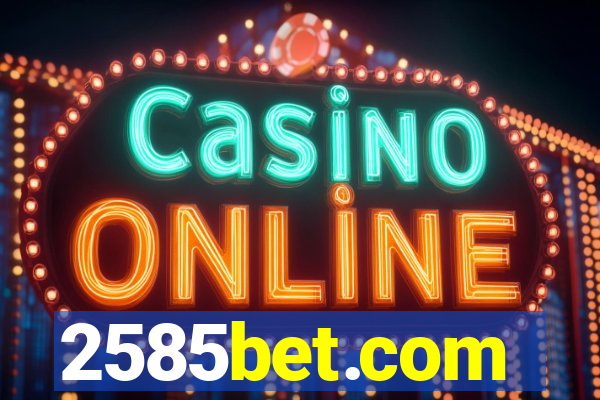 2585bet.com