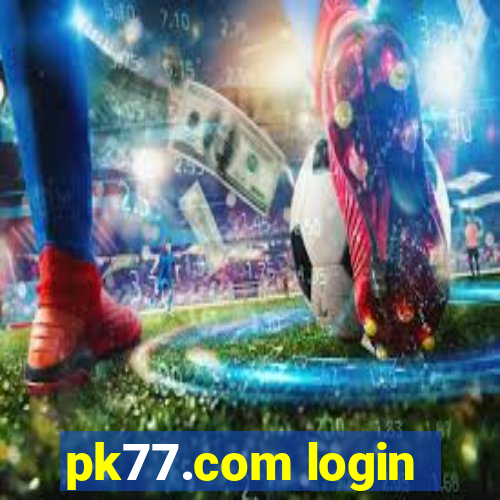 pk77.com login