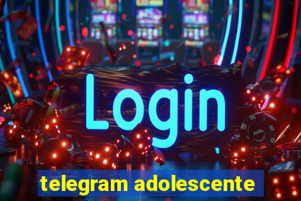 telegram adolescente