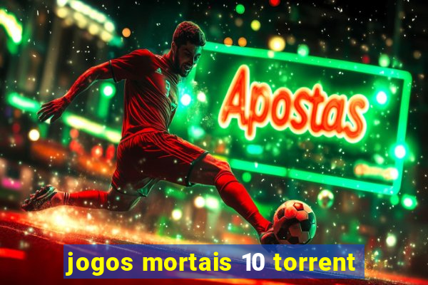 jogos mortais 10 torrent