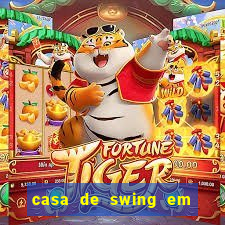 casa de swing em foz do igua莽u