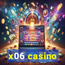 x06 casino