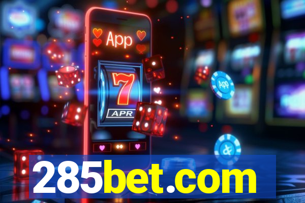 285bet.com