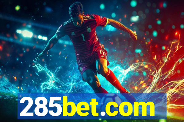 285bet.com