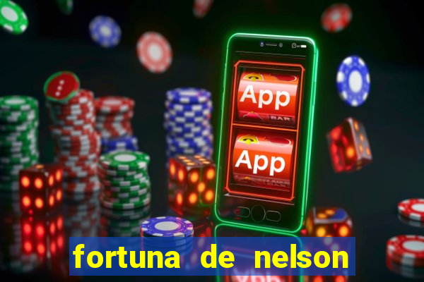 fortuna de nelson wilians advogados