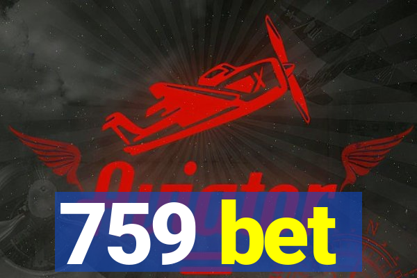 759 bet