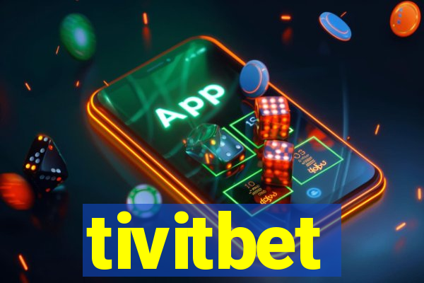 tivitbet